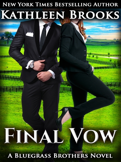 Title details for Final Vow by Kathleen Brooks - Available